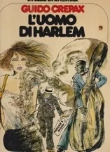 L'Uomo di Harlem (Un Homme Une Aventure)Crepax, Guido