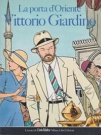 La Porta d'OrienteGiardino, Vittorio , Illust. by: Vittorio Giardino