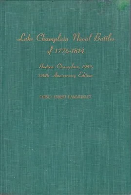 Lake Champlain Naval Battles, The, 1776-1814: Hudson-Champlain, 1959, 350th Anniversary EditionHammersley, Sydney Ernest