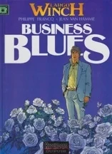 Largo Winch. Business Blues. Volume 4Jean Van Hamme, Philippe Francq 