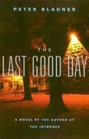 Last Good Day, The Blauner, Peter