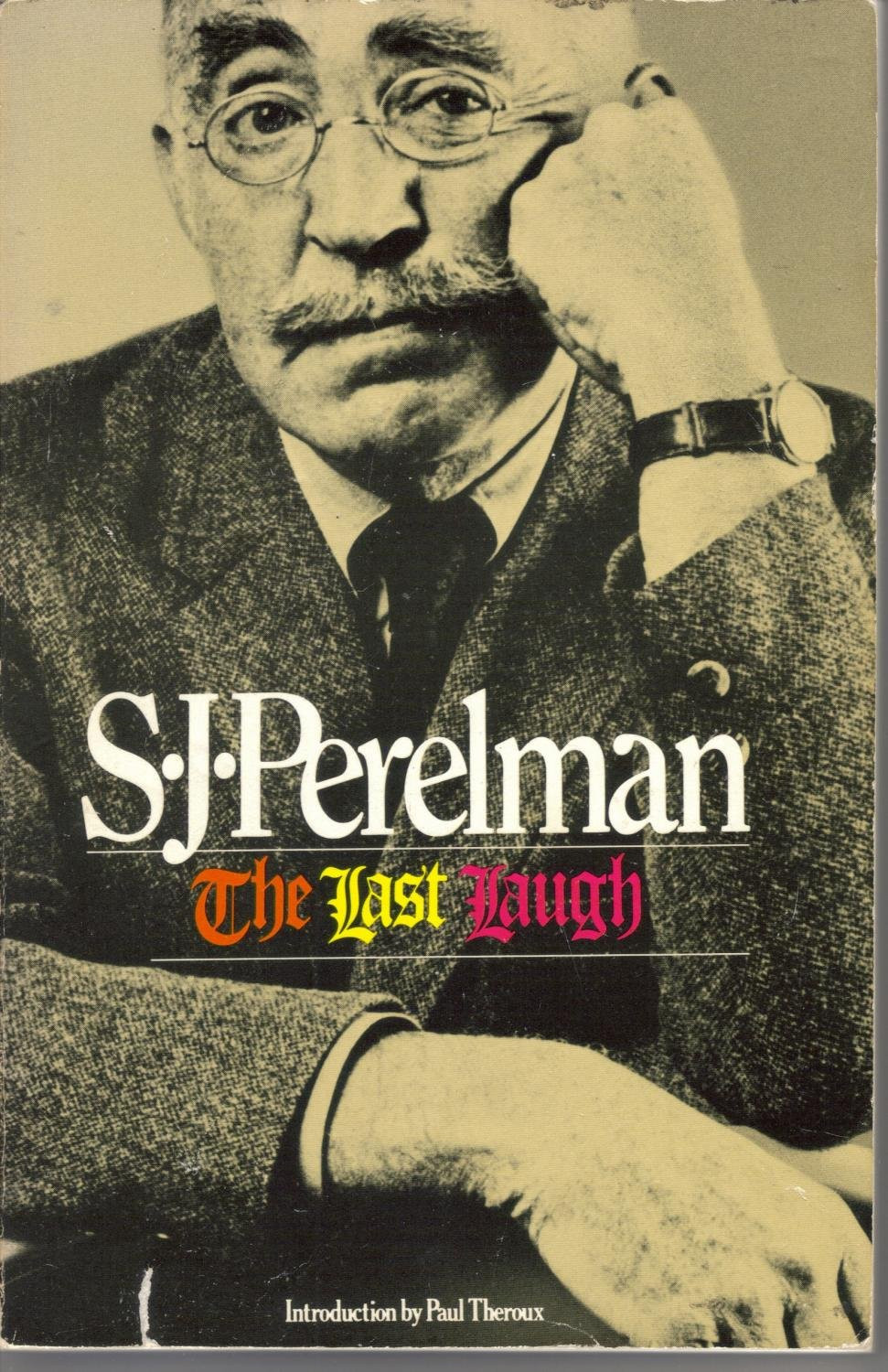 Last Laugh, The  by: PERELMAN, S.J.