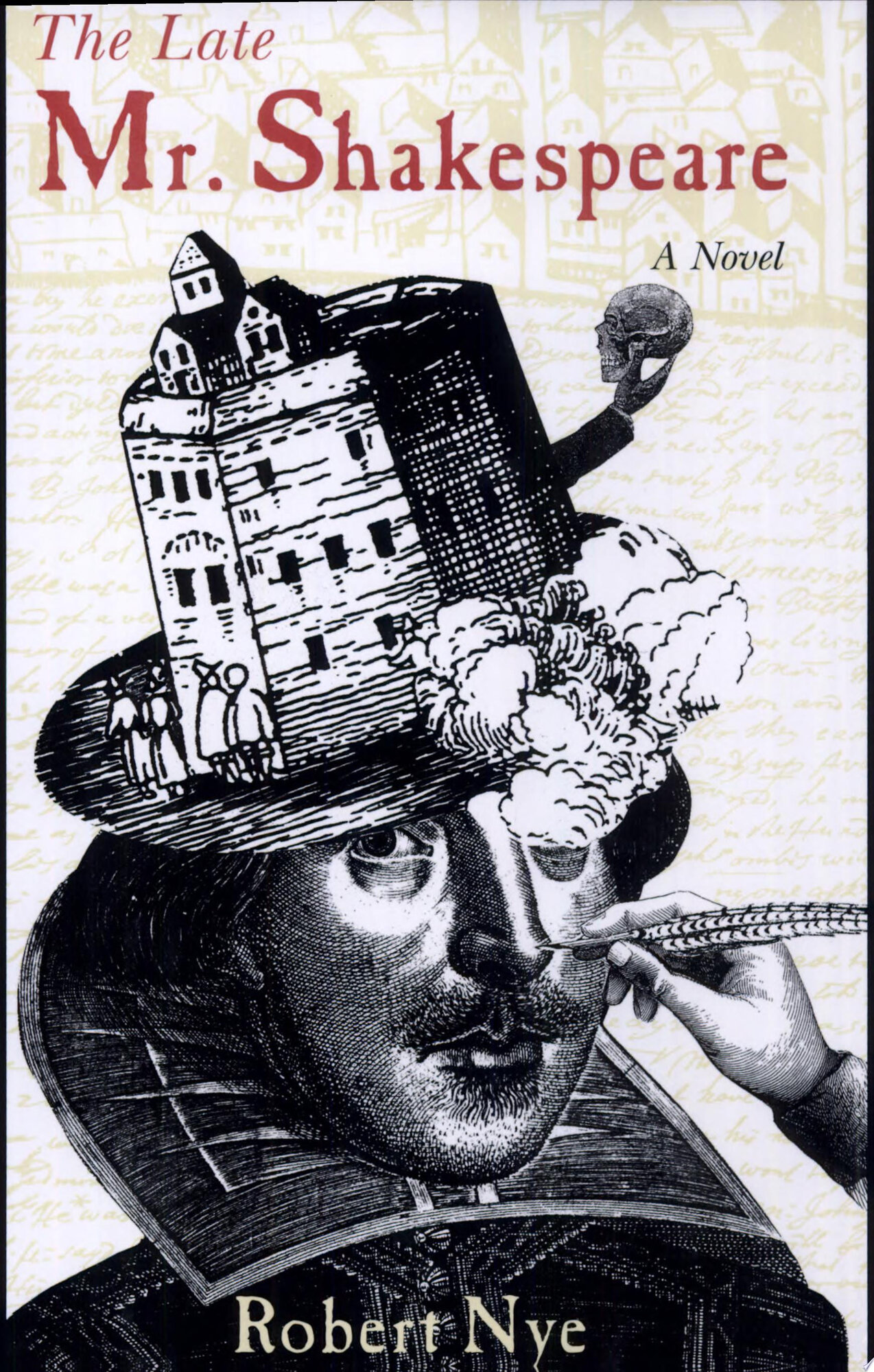 Late Mr. Shakespeare, The  by: Nye, Robert