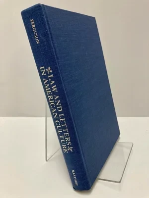 Law and Letters in American CultureFerguson, Robert A.