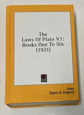 Laws Of Plato VI: Books One To Six (1921), The England, Edwin B.