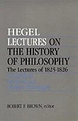 Lectures on the History of Philosophy. The Lectures of 1825-26 Volume III: Medieval and Modern PhilosophyHegel, Georg Wilhelm Friedrich