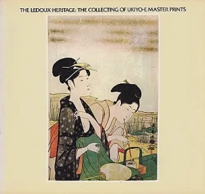 Ledoux Heritage, The : The Collecting of Ukiyo-E Master Prints Jenkins, Donald