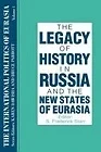 Legacy of History in Russia and the New States of Eurasia, TheStarr (Ed.), S. Frederick