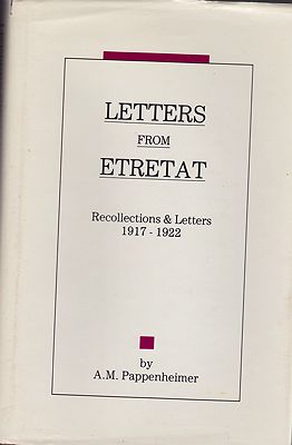 Letters from Etretat: Recollections and Letters 1917-1922 (SIGNED)Pappenheimer, A.M