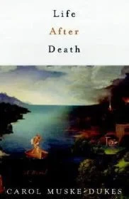 Life after DeathMuske-Dukes, Carol
