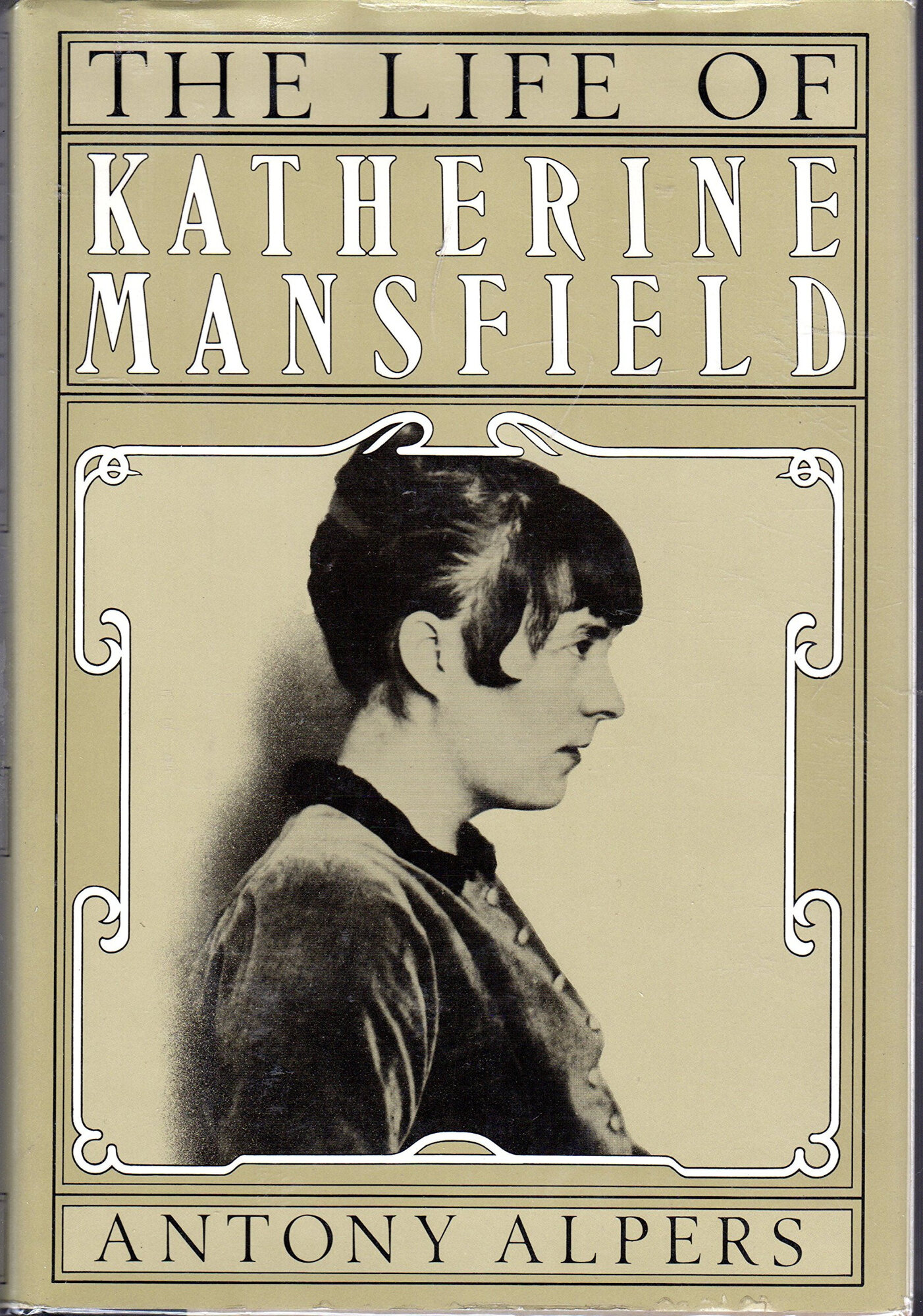 Life of Katherine Mansfield, The by: Alpers, Antony
