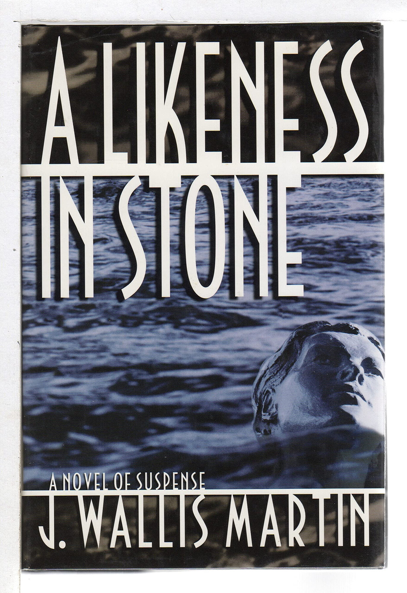 Likeness In Stone, A  by: Martin, J. Wallis