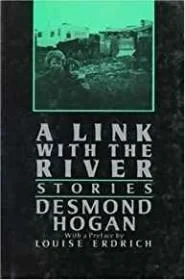Link With the River, A: StoriesHogan, Desmond