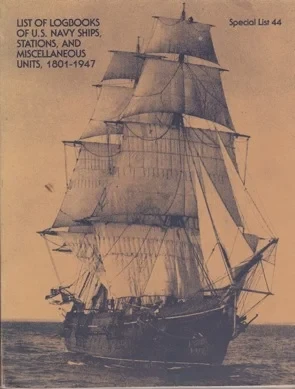 List of Logbooks of U.S. Navy Ships Stations and Miscellaneous Units 1801-1947 Bradley, Claudia and Michael Kurtz  others