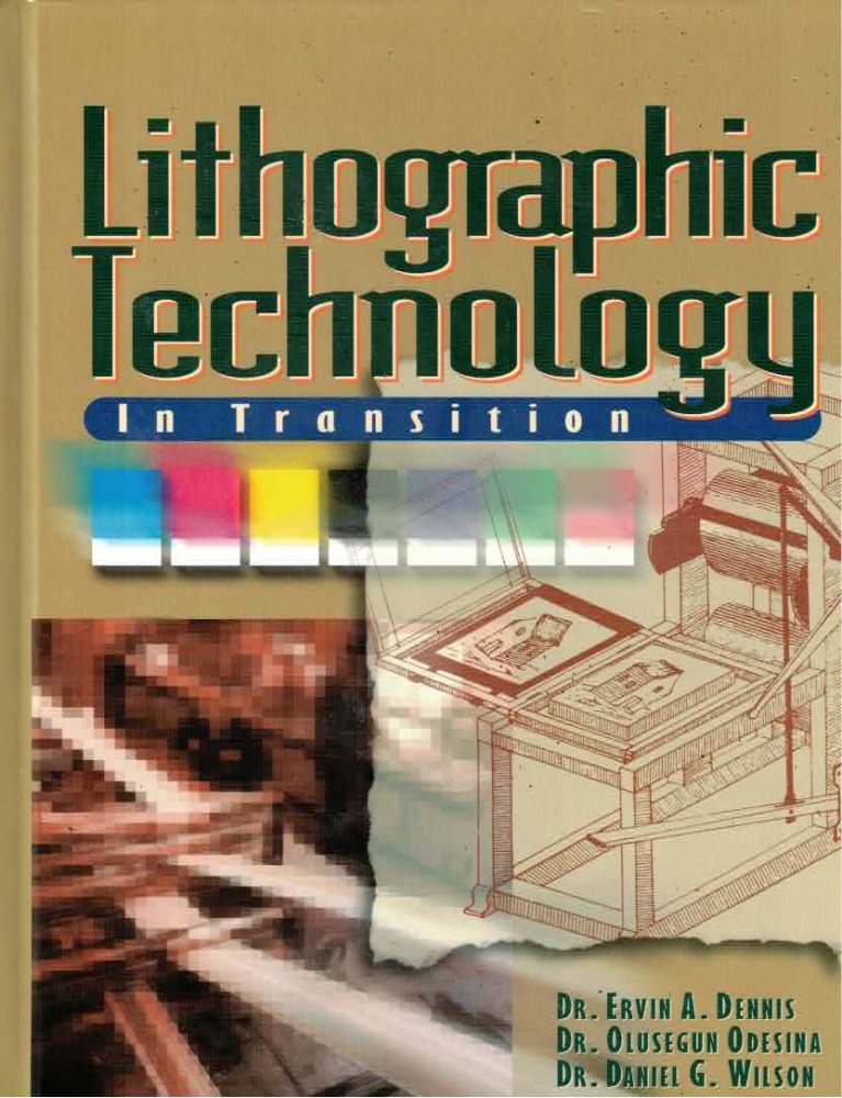 Lithographic Technology: In Transition  by: Dennis, Ervin A.; Odesina, Olusegun; Wilson, Daniel G.
