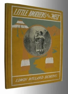 Little Brothers of the WestDemig, Edwin Willard/Therese O. Demig, Illust. by: Edwin Willard Deming