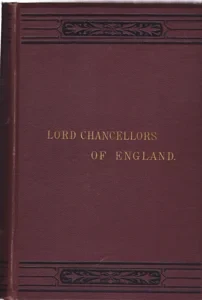 Lives of the Lord Chancellors and Keepers of the Great Seal of England: Volume 1 by: Campbell, JohnEditor: Mallory, John Allan