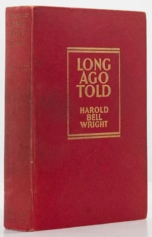 Long Ago ToldWright, Harold Bell, Illust. by: Katherine F. Kitt
