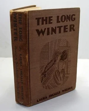 Long Winter, TheWilder, Laura Ingalls, Illust. by: Helen Sewell & Mildred Boyle