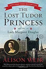 Lost Tudor Princess; TheWeir, Alison