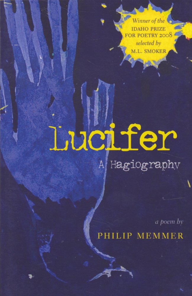 Lucifer: A Hagiography [INSCRIBED COPY] by: Memmer, Philip