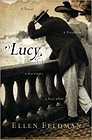 Lucy: A NovelFeldman, Ellen