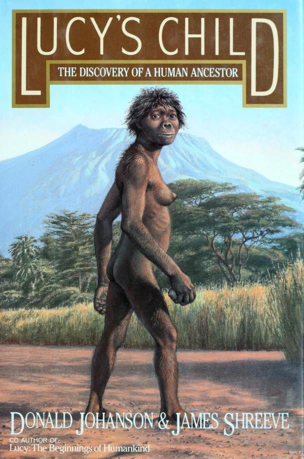 Lucy's Child: The Discovery of a Human Ancestor by: Johanson, , Donald C.; Shreeve, James