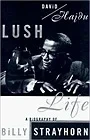Lush Life: A Biography of Billy StrayhornHajdu, David