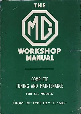 MG Workshop Manual: From "M" Type to "T.F. 1500"Blower, W.E.