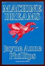 Machine DreamsPhillips, Jayne Anne
