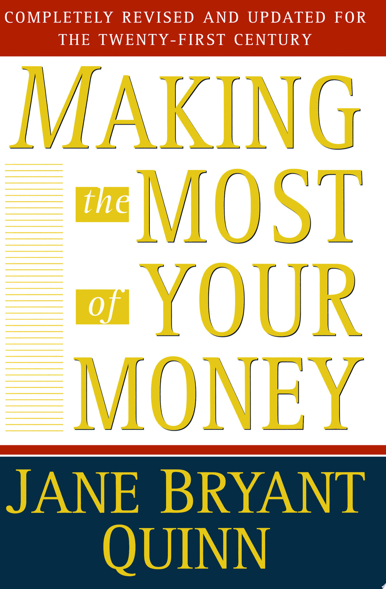 Making The Most of Your Money by: Quinn, Jane Bryant