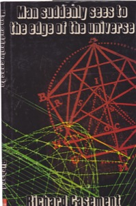 Man Suddenly Sees to the Edge of the Universe by: Casement, Richard