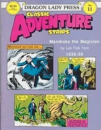 Mandrake the Magician 1936-38 - Dragon Lady Classic Adventure Strips No. 11Falk, Lee, Illust. by: Lee  Falk