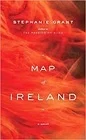 Map of Ireland: A NovelGrant, Stephanie