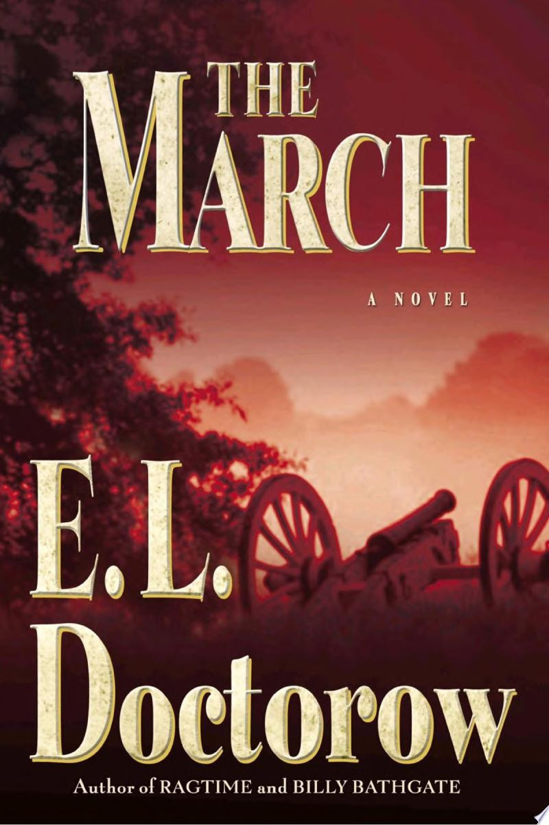 March, The : A Novel by: Doctorow, E.L.