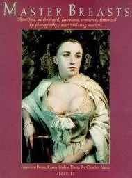 Master Breasts: Objectified, Aestheticized, Fantasized, Eroticized, FeminizedProse (Introduction), Francine