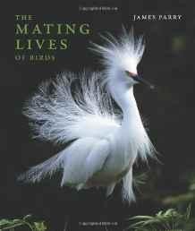 Mating Lives of Birds, TheParry, James