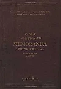 Memoranda During the WarWhitman, Walt