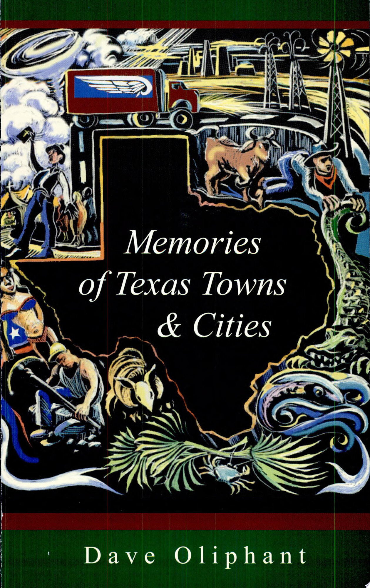 Memories of Texas Towns & Cities by: Oliphant, Dave