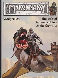 Mercenary, The: The cult of the sacred fire & the formulaSegrelles, V., Illust. by: V. Segrelles