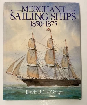 Merchant Sailing Ships 1850-1875MacGregon, David R. 
