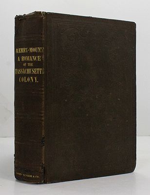Merry-Mount; A Romance of the Massachusetts Colony Motley, John Lothrop