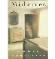 Midwives: A NovelBohjalian, Chris