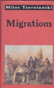 Migrations by: Tsernianski, MilosTransl. Heim, Michael Henry