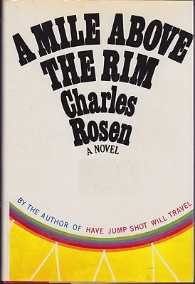 Mile Above the Rim, ARosen, Charles