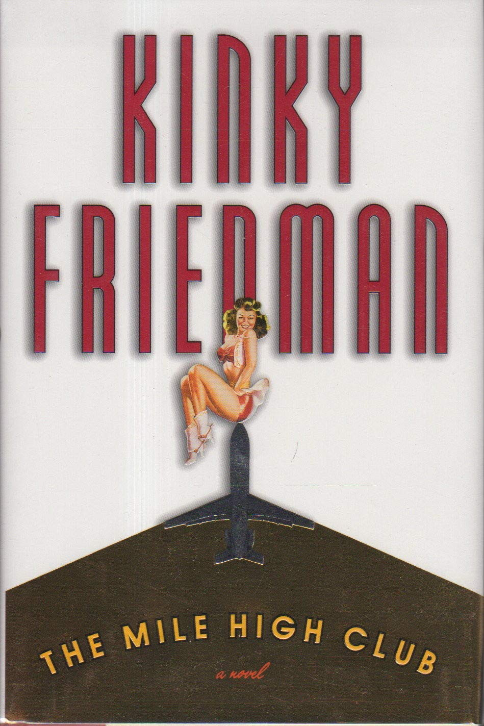 Mile High Club, The  by: Friedman, Kinky