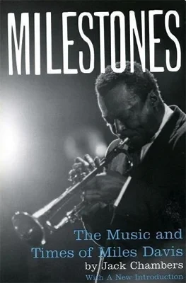 Milestones: The Music and Times of Miles DavisChambers, Jack