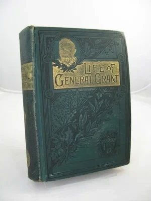 Military and Civil Life of General Ulysses S. GrantBoyd, A.M., James P. 