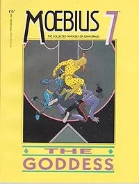 Moebius 7: The Collected Fantasies of Jean Giraud: The GoddessMoebius (Jean Giraud), Illust. by: Jean  Giraud Moebius