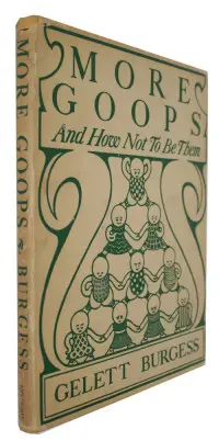More Goops - And How Not to Be ThemBurgess, Gelett